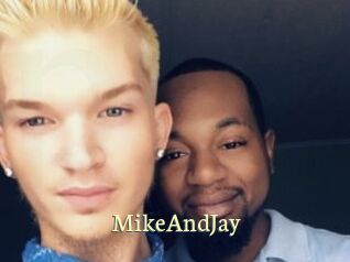 MikeAndJay