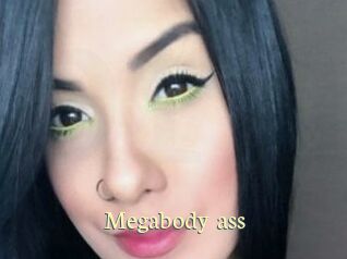 Megabody_ass