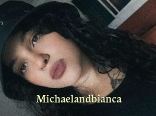 Michaelandbianca