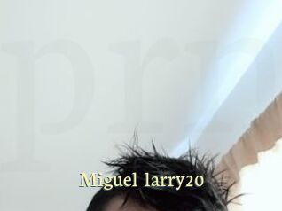 Miguel_larry20