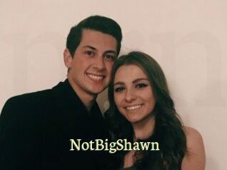 NotBigShawn