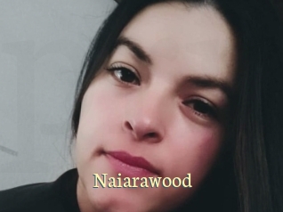 Naiarawood