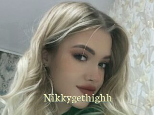 Nikkygethighh