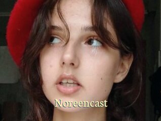 Noreencast