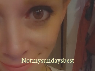 Notmysundaysbest