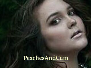 PeachesAndCum