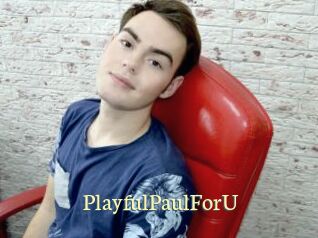 PlayfulPaulForU