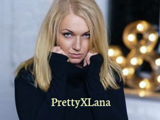 PrettyXLana