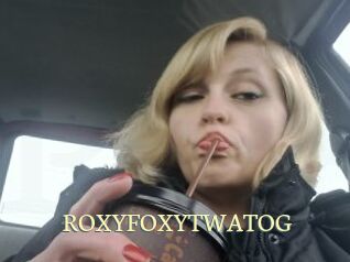 ROXYFOXYTWATOG