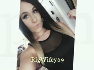 RigWifey69