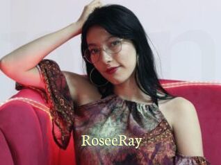 RoseeRay