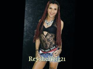 Reyshellbig21