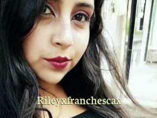 Rileyxfranchescax