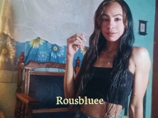 Rousbluee