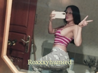 Roxxxyhumied