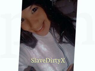 SlaveDirtyX