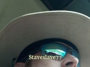 Staveslave77