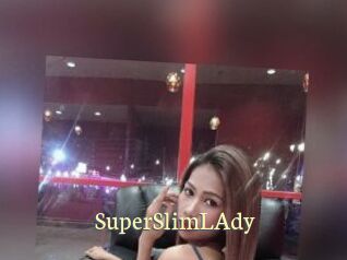 SuperSlimLAdy