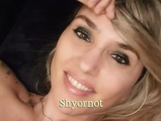 Shyornot