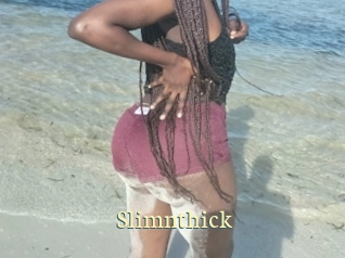 Slimnthick