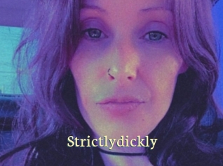 Strictlydickly