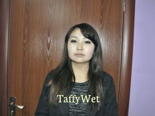 TaffyWet