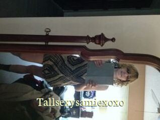 Tallsexysamiexoxo