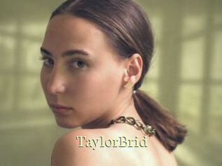 TaylorBrid