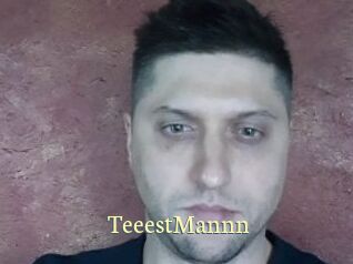 TeeestMannn