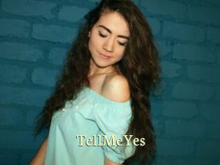 TellMeYes