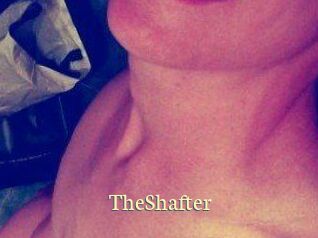 TheShafter