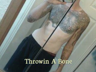 Throwin_A_Bone