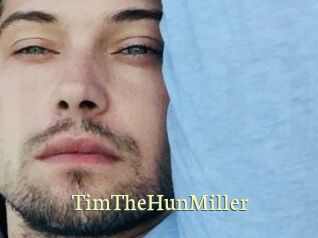 TimTheHunMiller