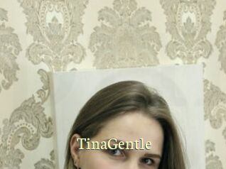 TinaGentle