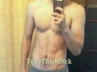 TonyThickDick