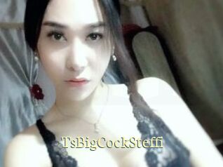 TsBigCockSteffi