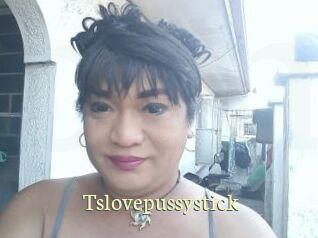 Tslovepussystick