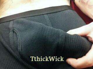 TthickWick