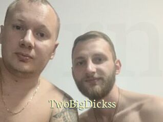 TwoBigDickss