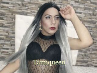 Tamiqueen