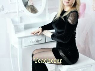 Teacherer