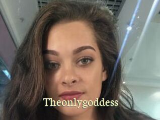 Theonlygoddess