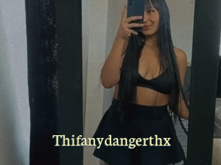 Thifanydangerthx