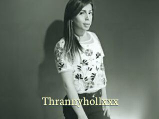 Thrannyhollxxx