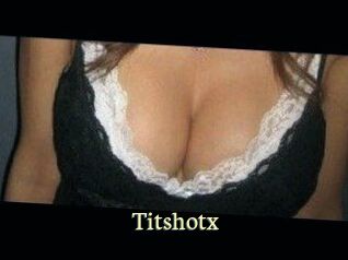 Titshotx