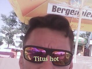 Titus_hot