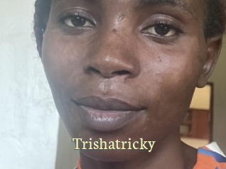 Trishatricky