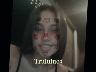 Trululu03