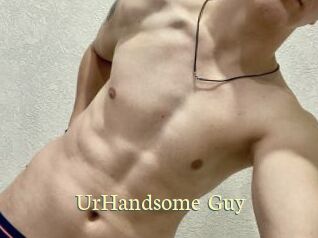 UrHandsome_Guy