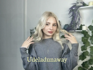 Udeladunaway